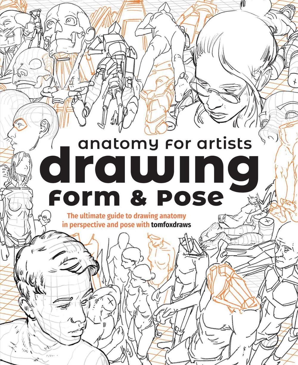 Anatomy for Artists: Drawing Form & Pose, 9781912843428