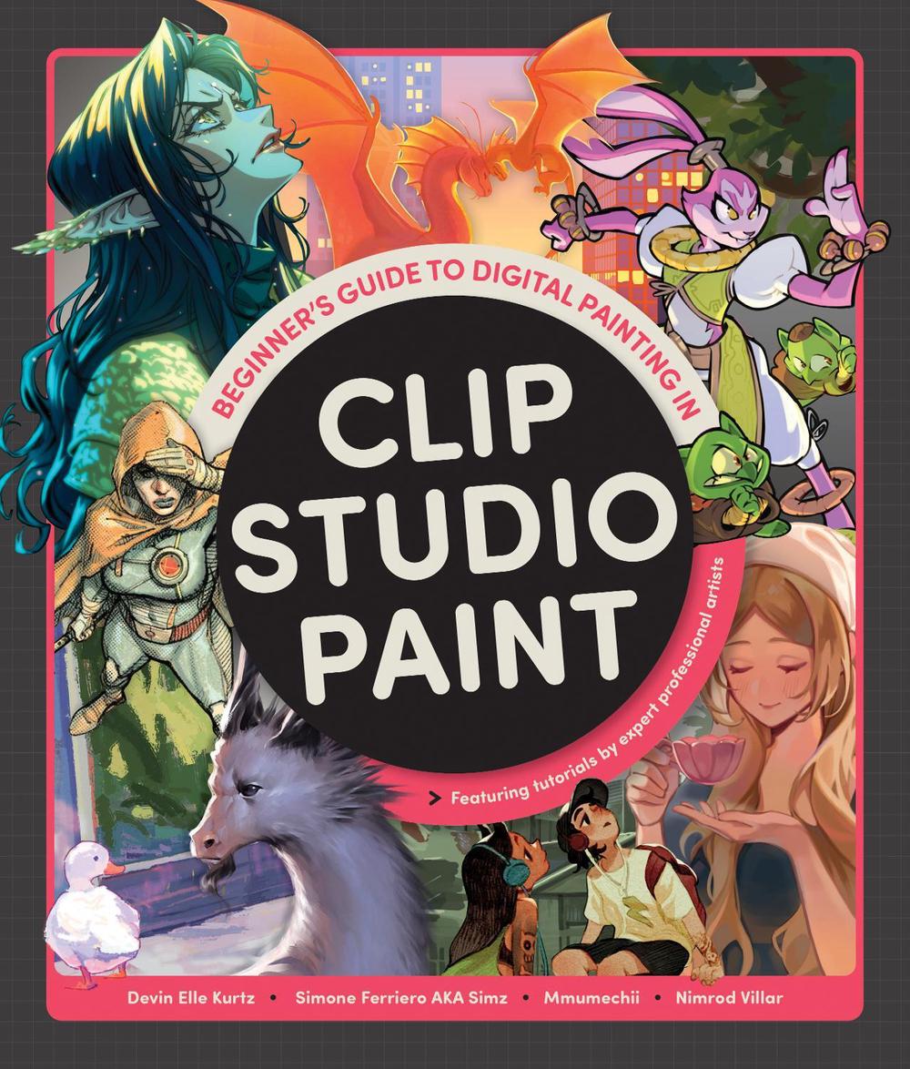 Beginner's Guide to Digital Painting in Clip Studio Paint, 9781912843961