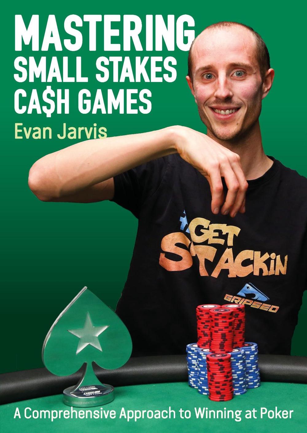 Mastering Small Stakes Cash Games, 9781912862269