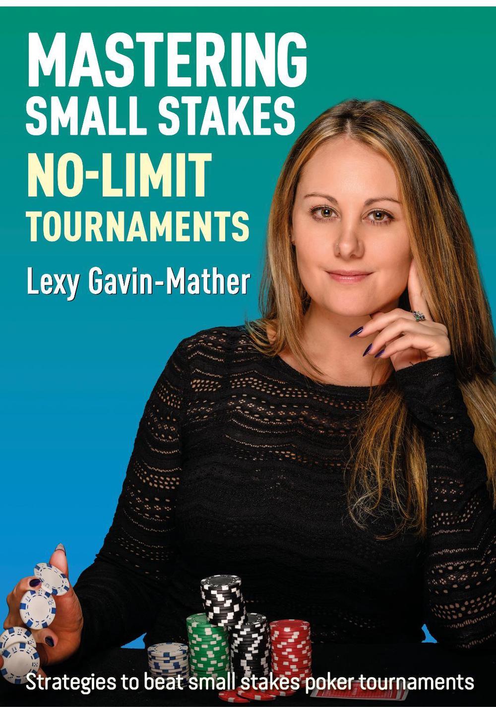 Mastering Small Stakes No-Limit Tournaments, 9781912862337