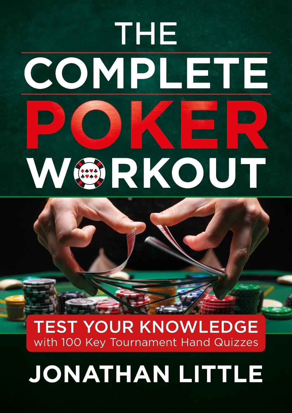 The Complete Poker Workout, 9781912862436
