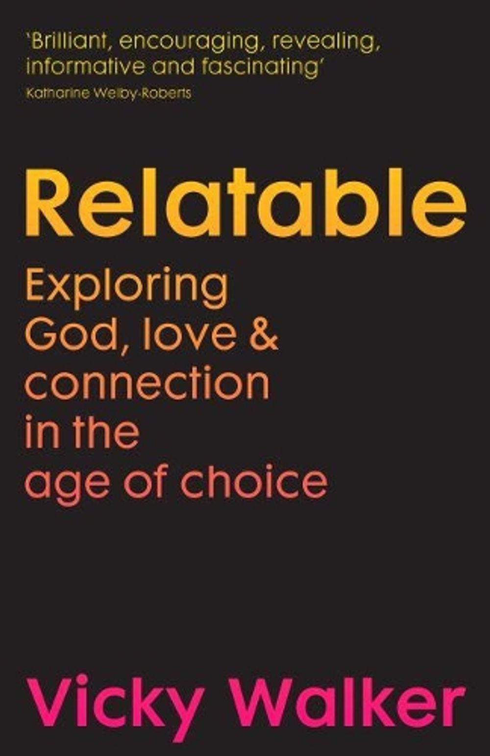 Relatable by Vicky Walker - ISBN: 9781912863129