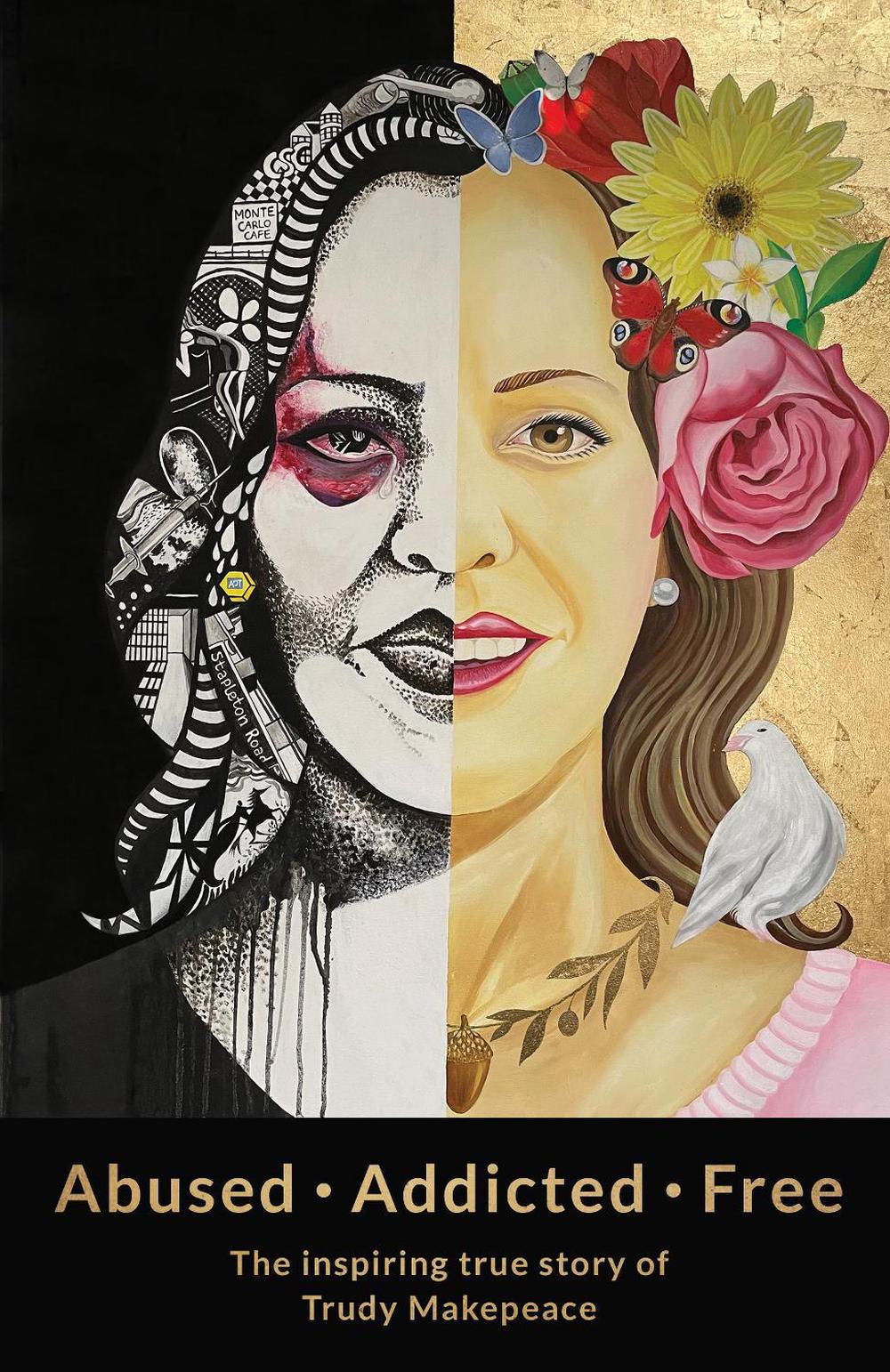 Abused Addicted Free, 9781912863815