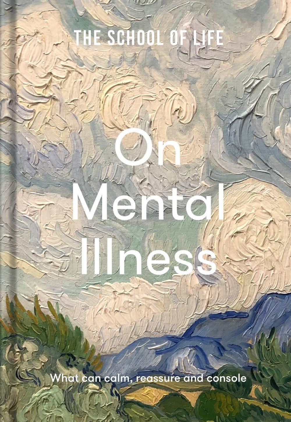The School of Life: On Mental Illness by The School of Life - ISBN: 9781912891818