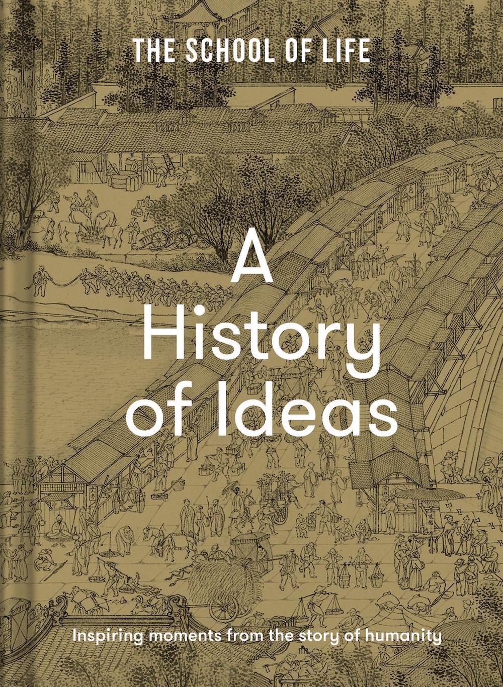 A History of Ideas by The School of Life - ISBN: 9781912891962