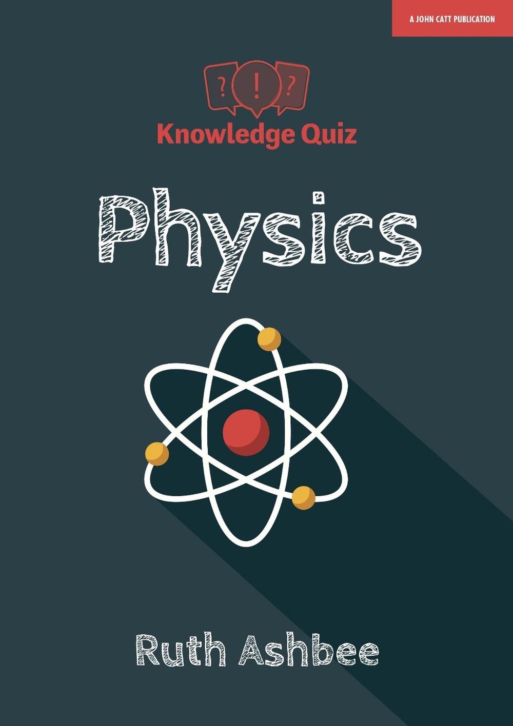 Knowledge Quiz: Physics, 9781912906123