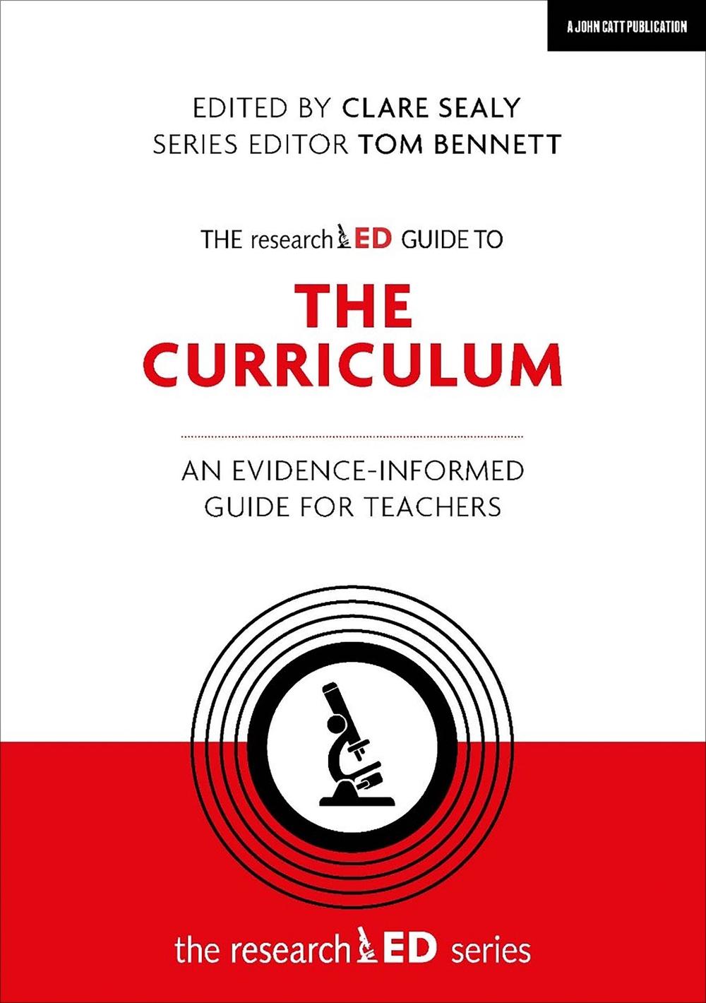 The researchED Guide to The Curriculum: An evidence-informed guide for teachers, 9781912906383