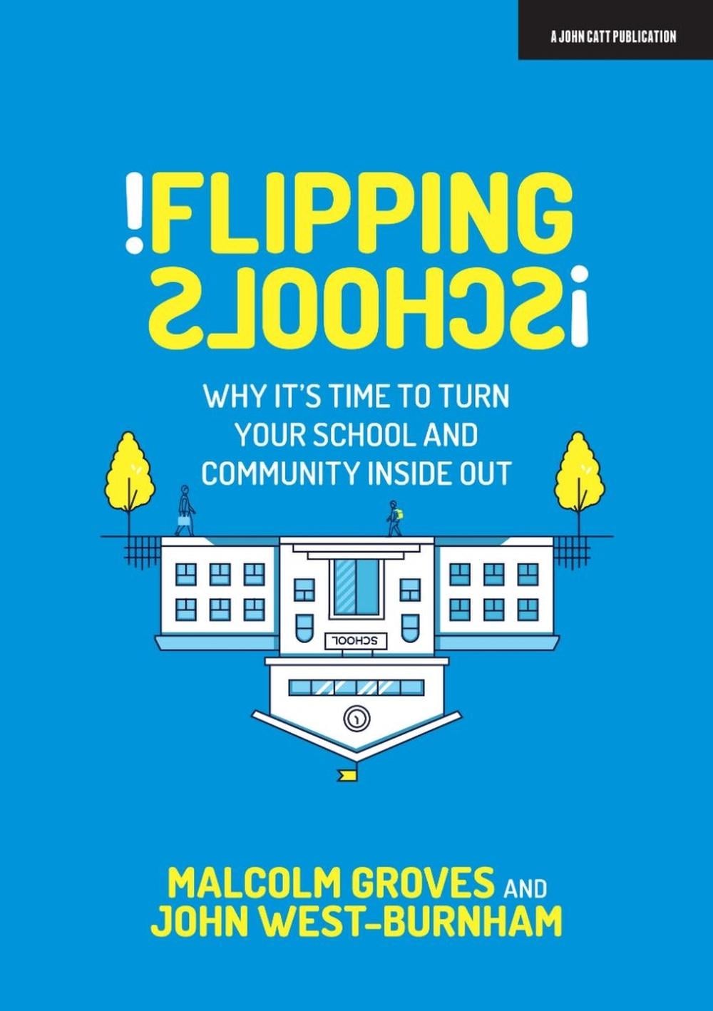 Flipping Schools by John West Burnham - ISBN: 9781912906666
