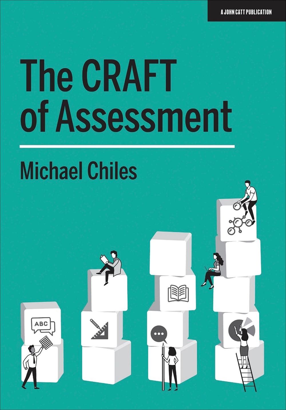 The CRAFT Of Assessment, 9781912906819