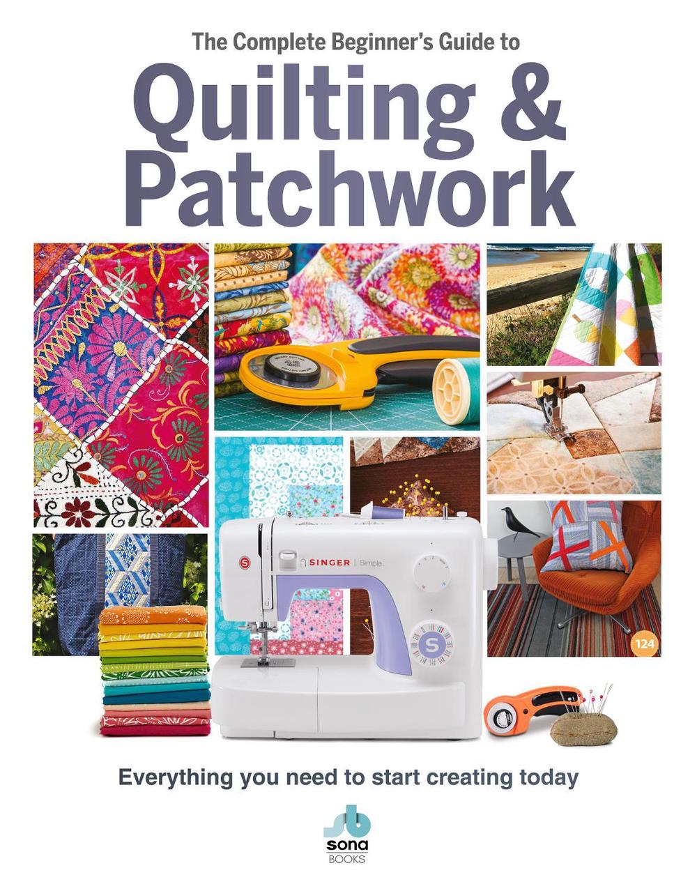 The The Complete Beginner's Guide to Quilting and Patchwork, 9781912918102