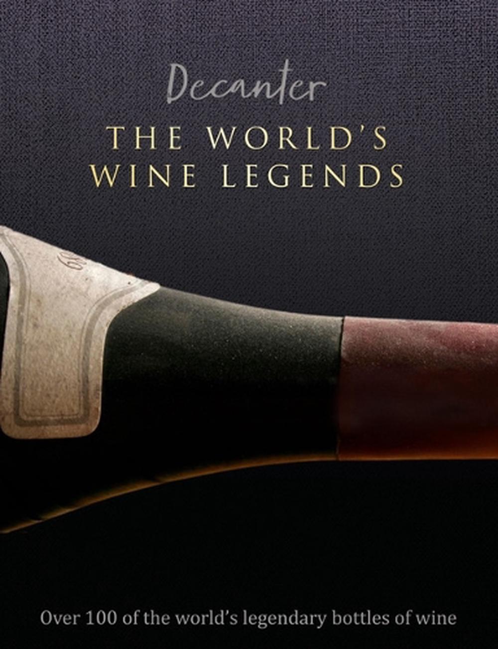 Decanter: The World's Wine Legends, 9781912918867