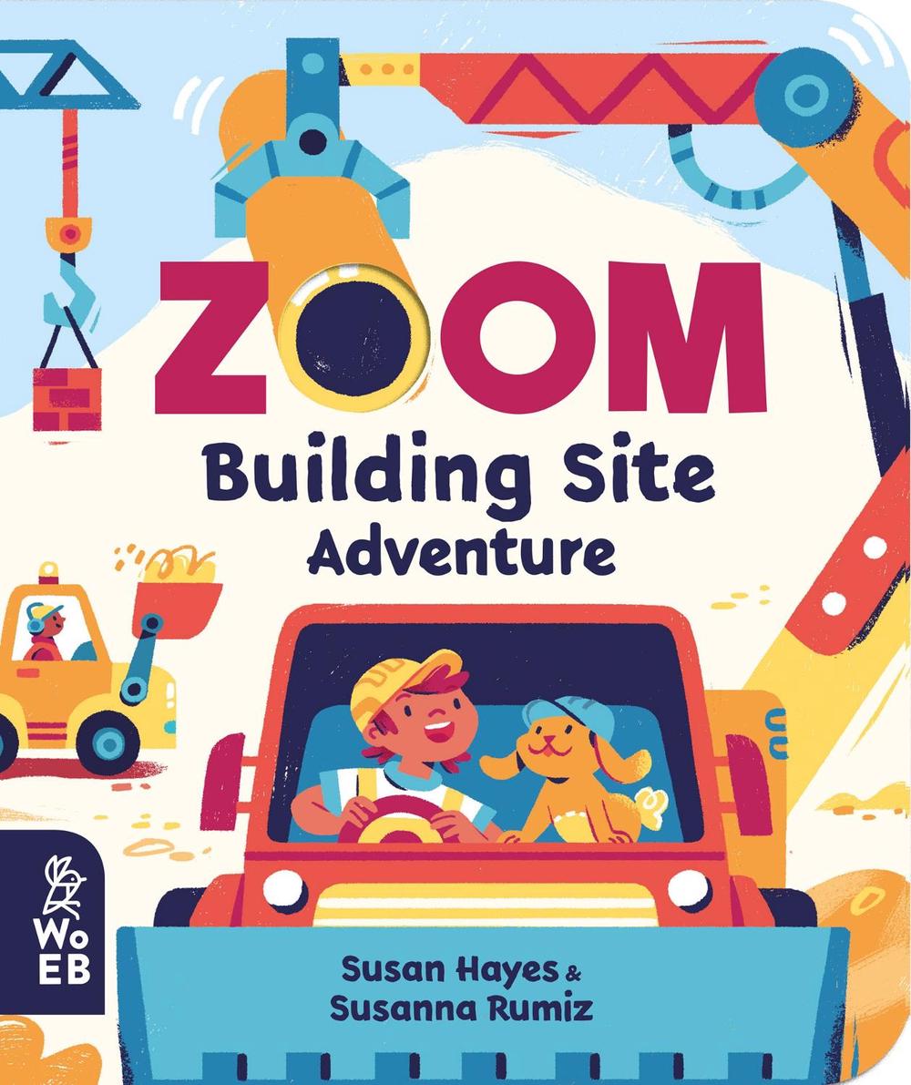Zoom: Building Site Adventure by Susan Hayes - ISBN: 9781912920419