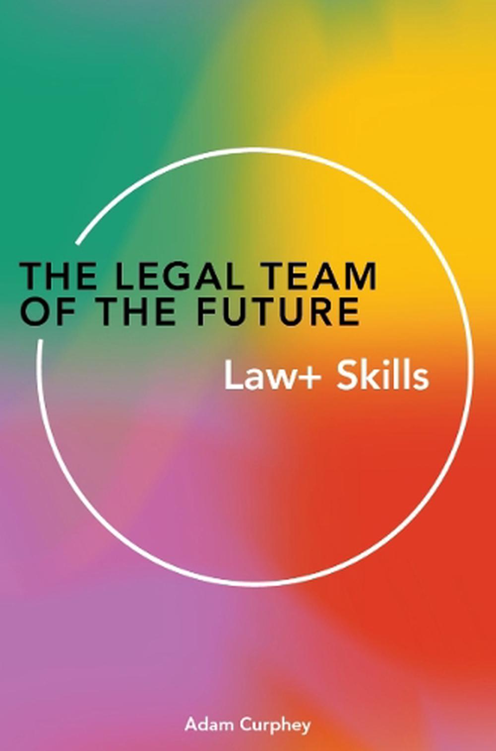 The Legal Team of the Future, 9781913019648