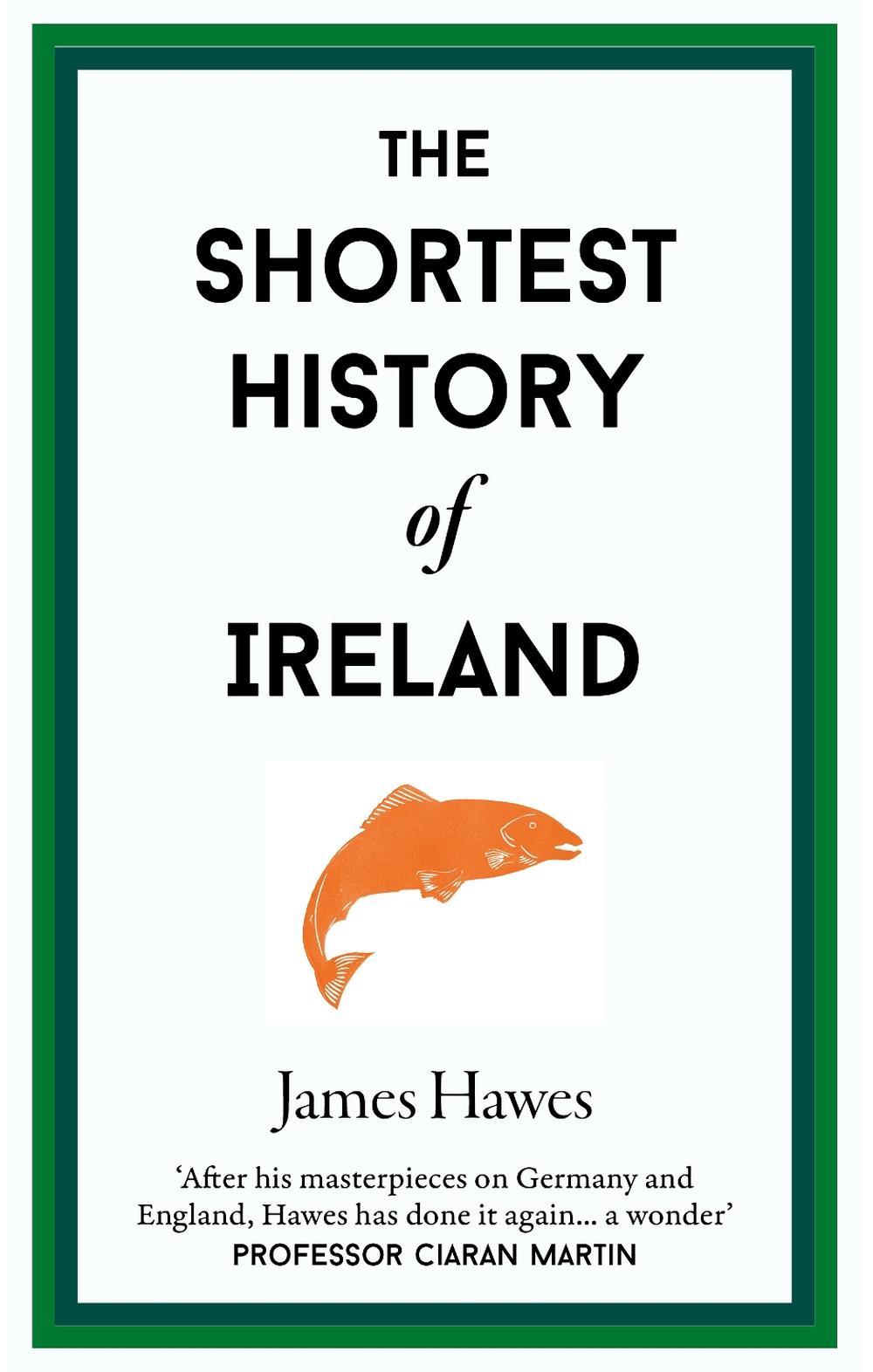 The Shortest History of Ireland, 9781913083366
