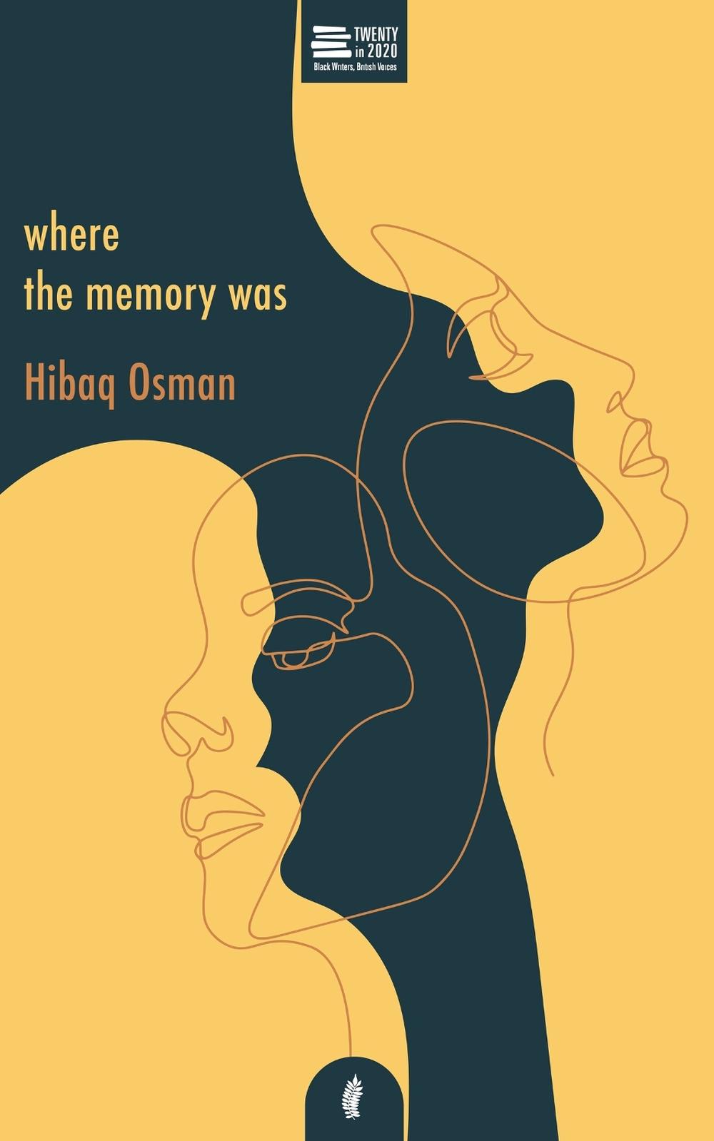 Where The Memory Was by Hibaq Osman - ISBN: 9781913090142