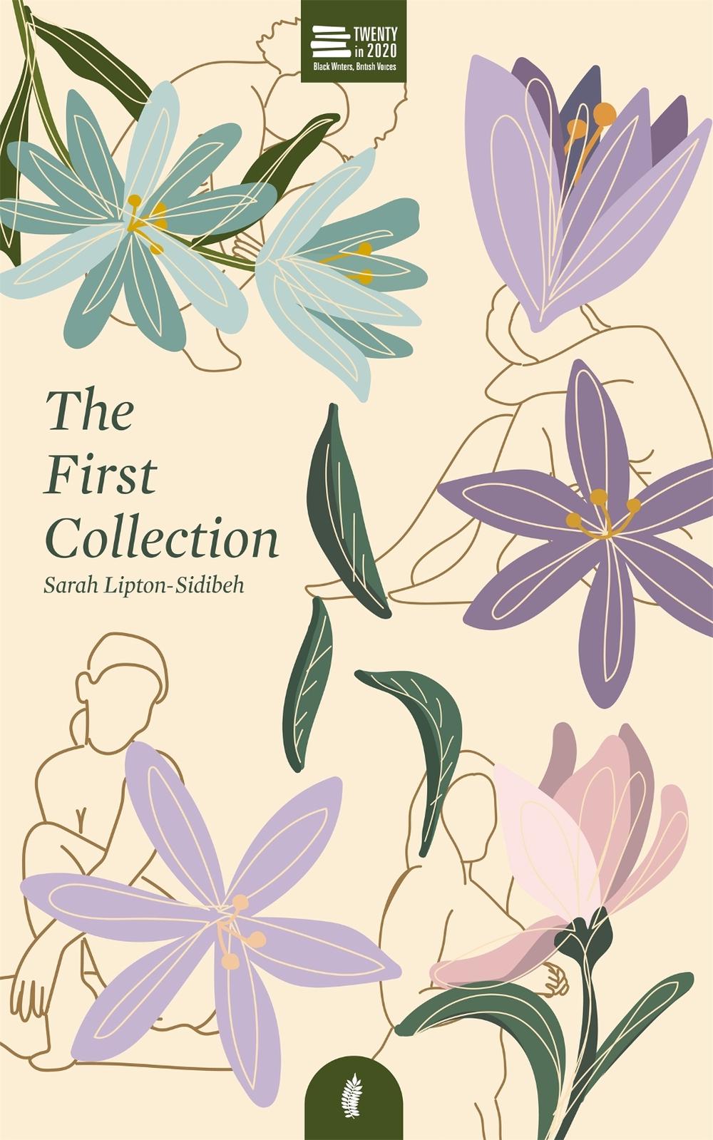 The First Collection by Sarah Lipton-Sidibeh - ISBN: 9781913090173