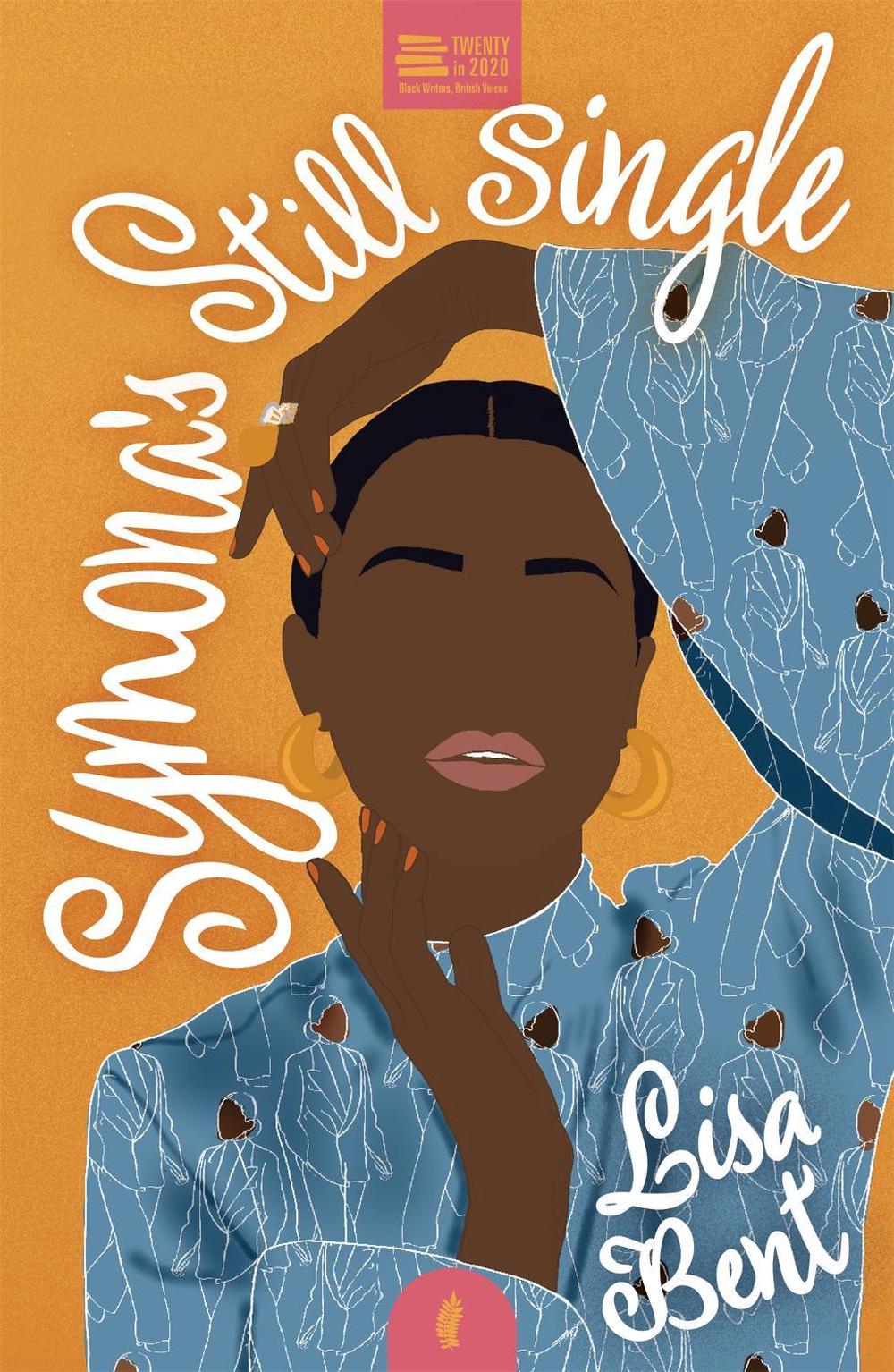 Symona's Still Single by Lisa Bent - ISBN: 9781913090203