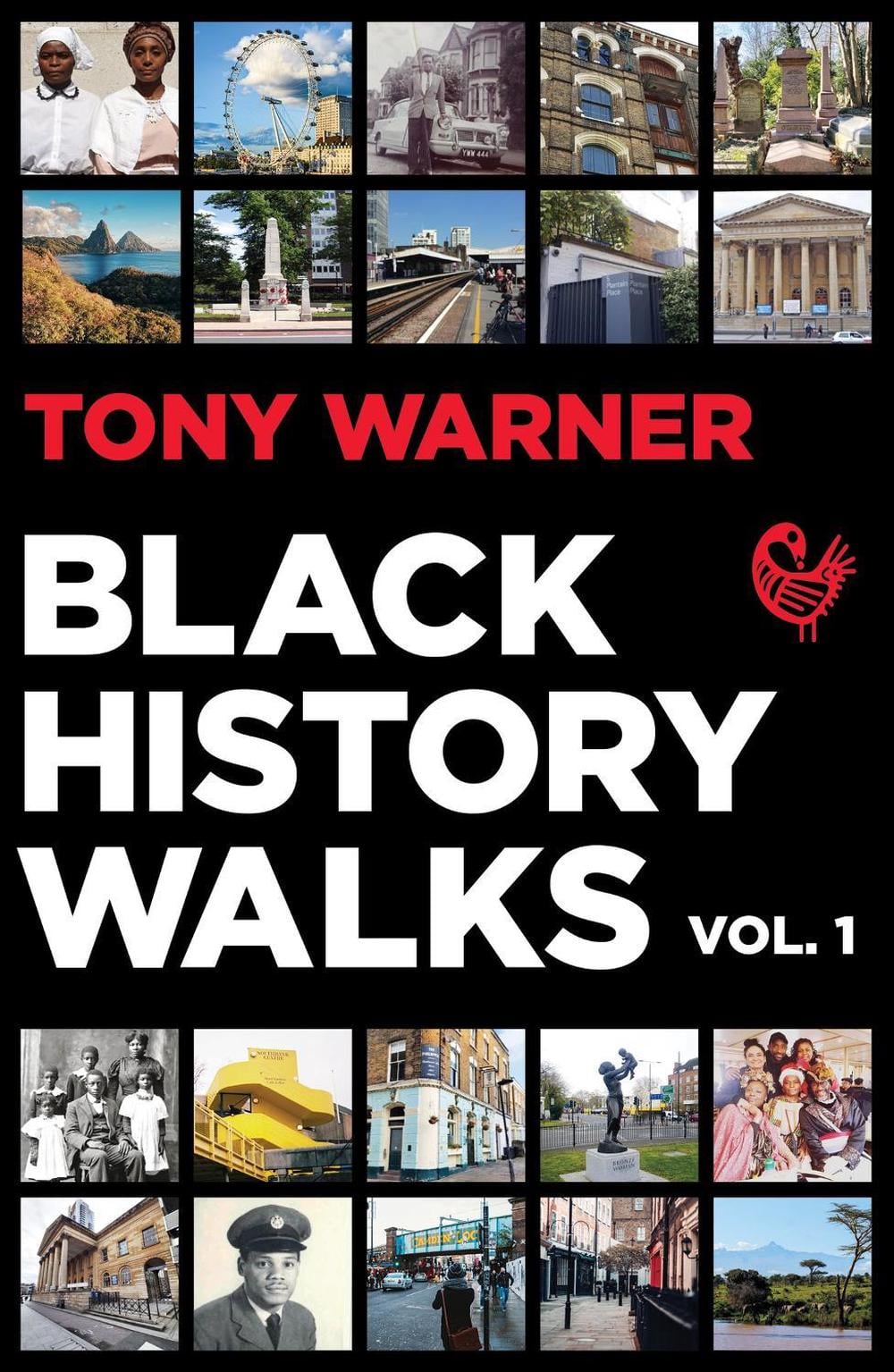 Black History Walks by Tony Warner - ISBN: 9781913090265