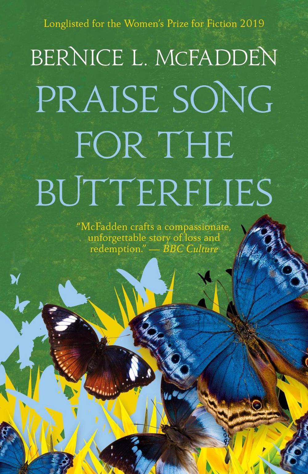 Praise Song For The Butterflies by Bernice L. McFadden - ISBN: 9781913090692