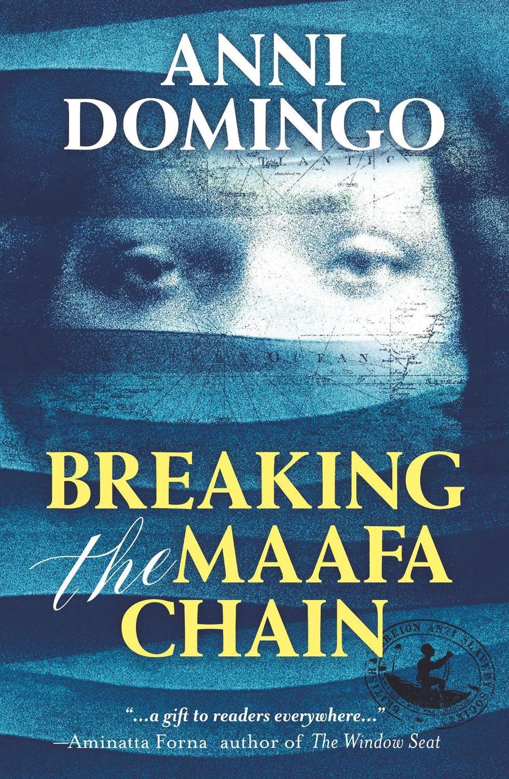 Breaking the Maafa Chain by Anni Domingo - ISBN: 9781913090784