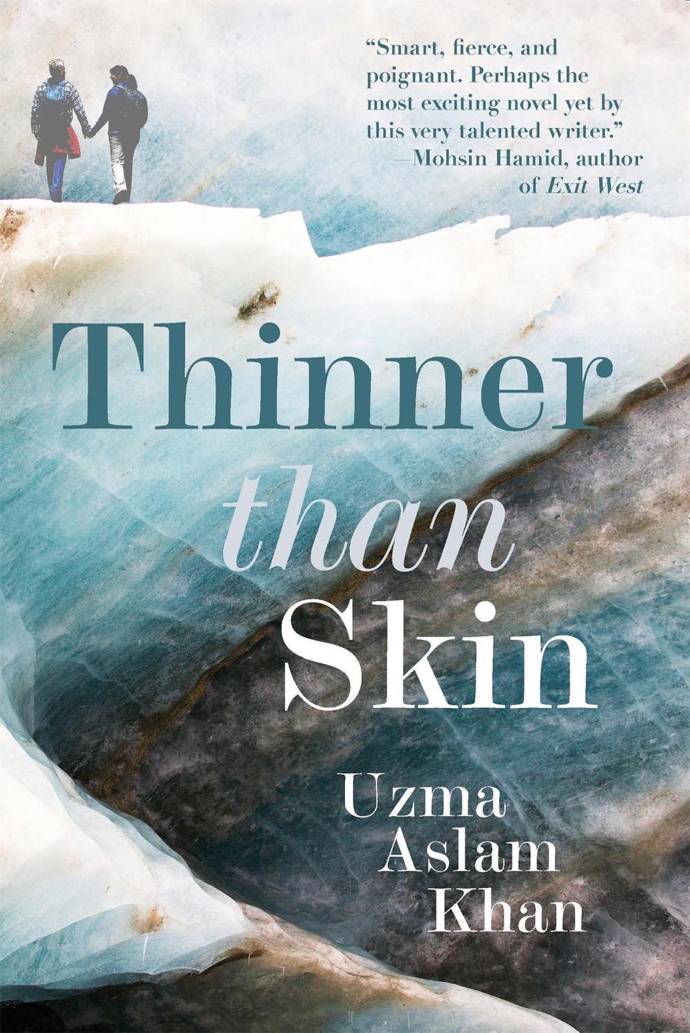 Thinner Than Skin by Uzma Aslam Khan - ISBN: 9781913090791