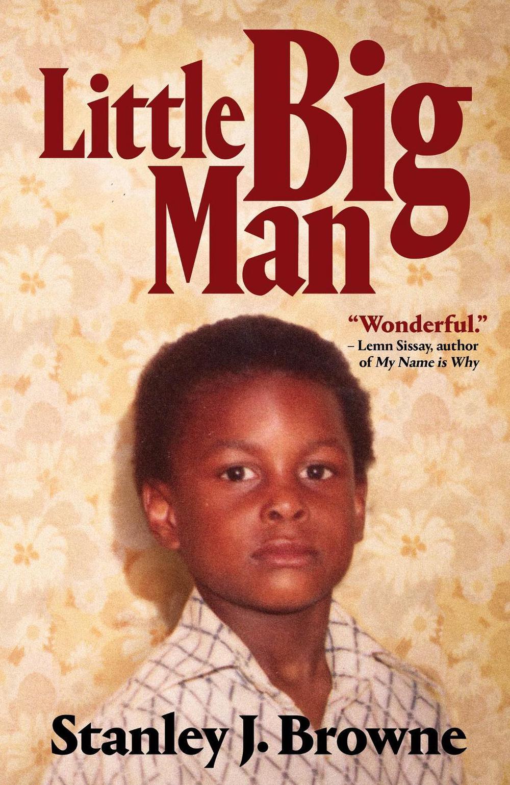 Little Big Man: An Autobiography by Stanley J. Browne - ISBN: 9781913090869