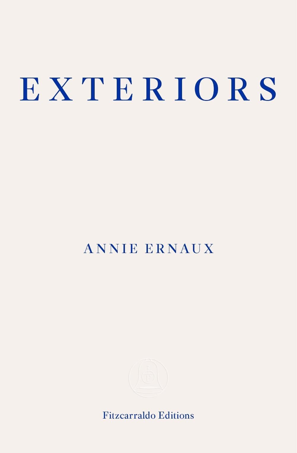 Exteriors by Annie Ernaux - ISBN: 9781913097684
