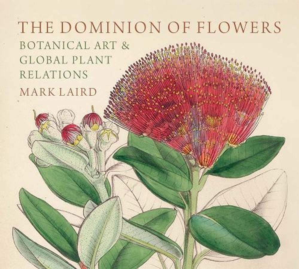 The Dominion of Flowers by Mark Laird - ISBN: 9781913107451