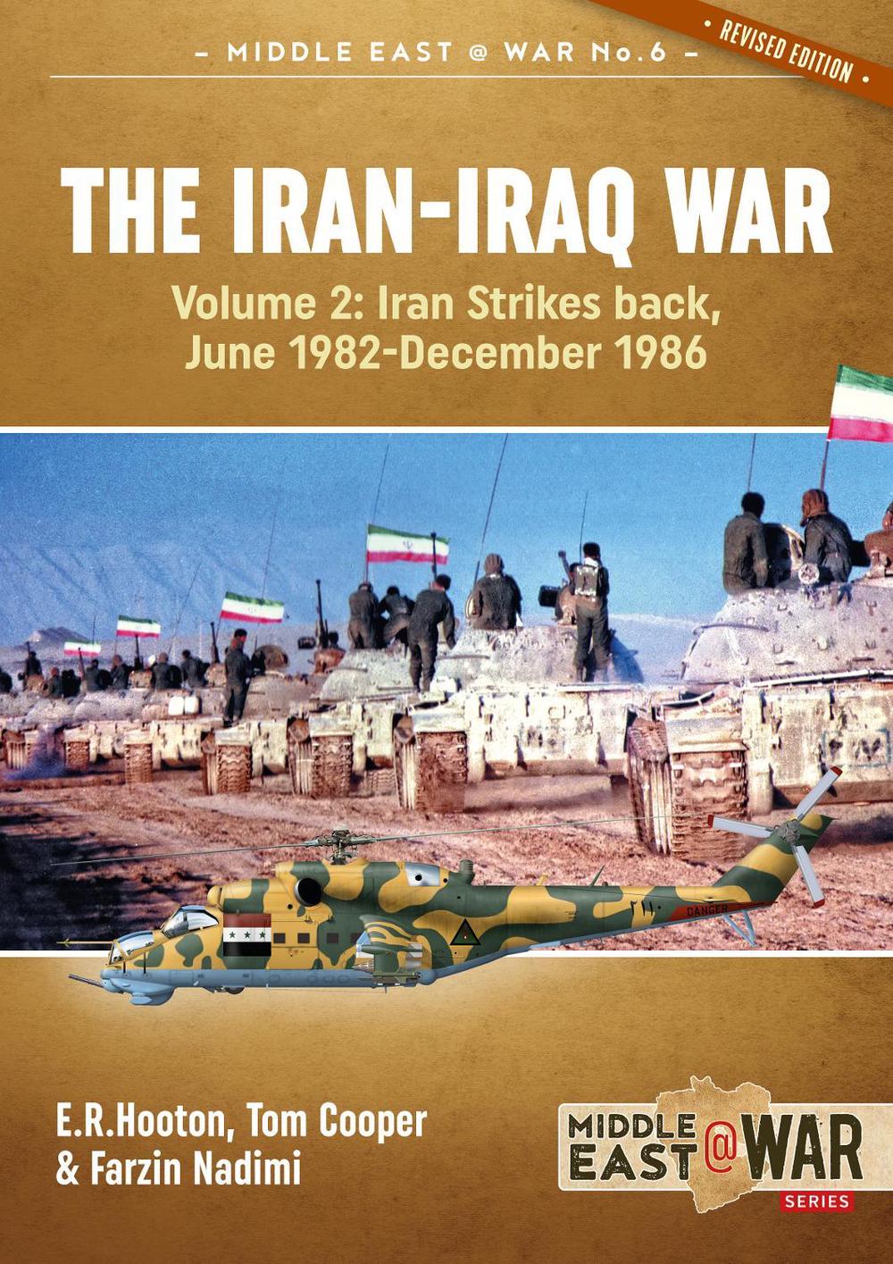 The Iran-Iraq War Volume 2 (Revised & Expanded Edition), 9781913118532