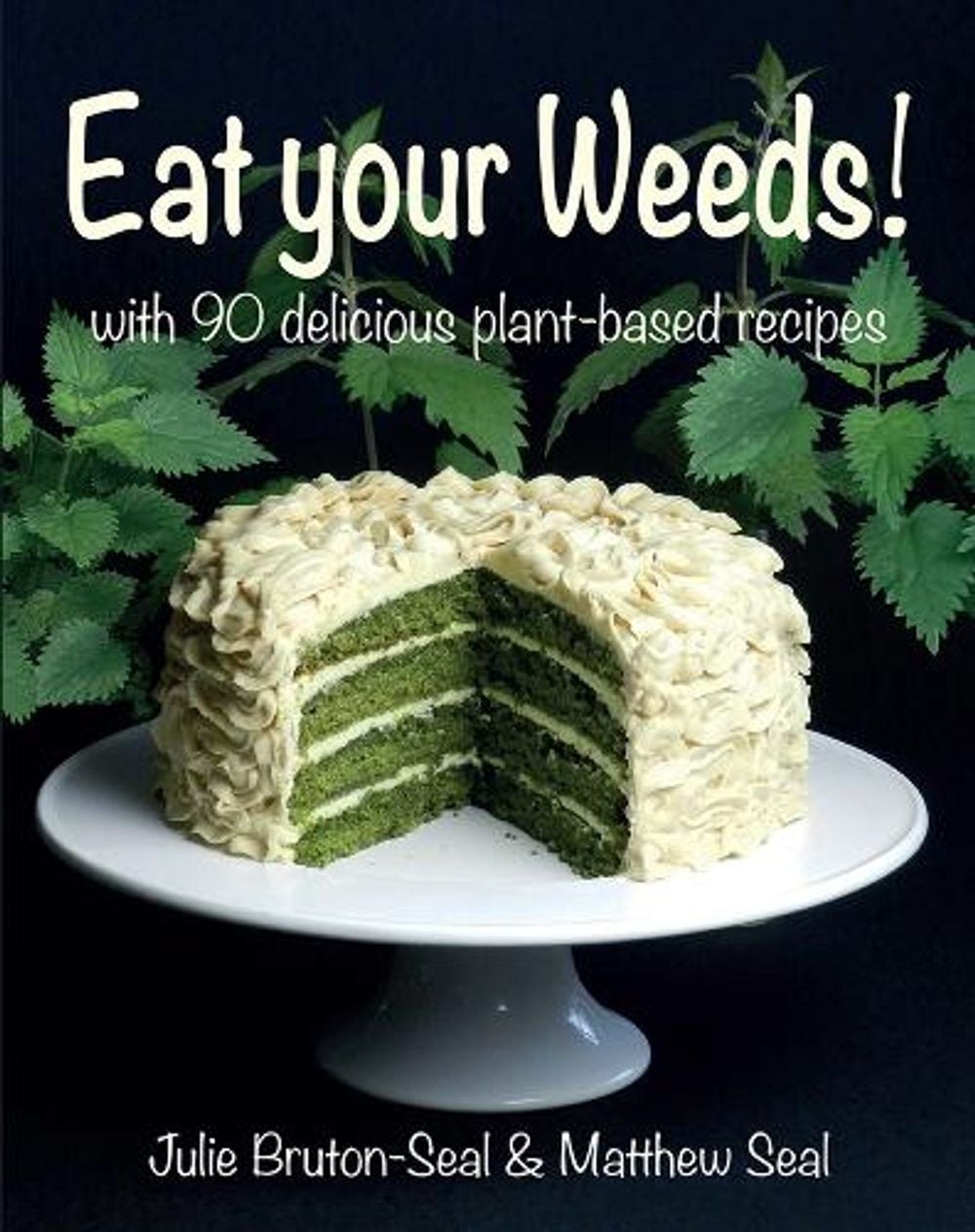 Eat your Weeds! by Matthew Seal - ISBN: 9781913159375