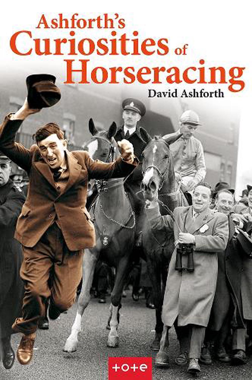 Ashforth's Curiosities of Horseracing, 9781913159467