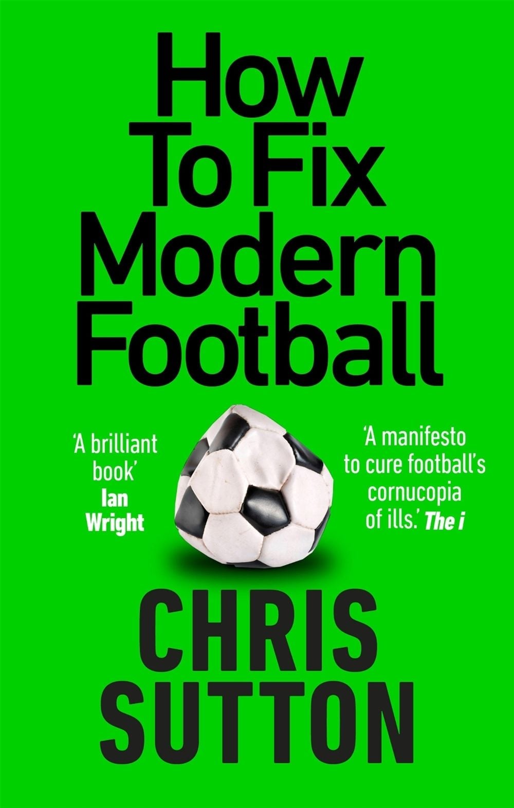 How to Fix Modern Football by Chris Sutton - ISBN: 9781913183264