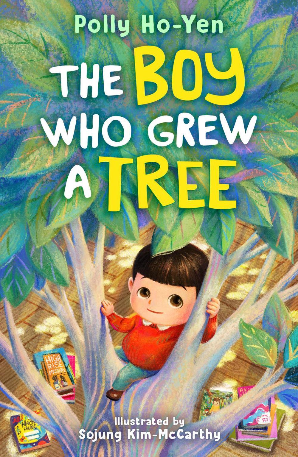 The Boy Who Grew A Tree by Polly Ho-Yen - ISBN: 9781913311308