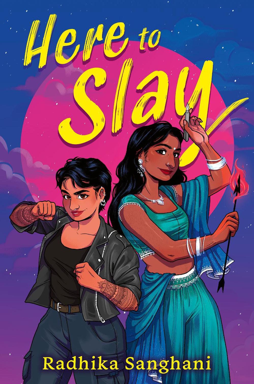 Here To Slay by Radhika Sanghani - ISBN: 9781913311742