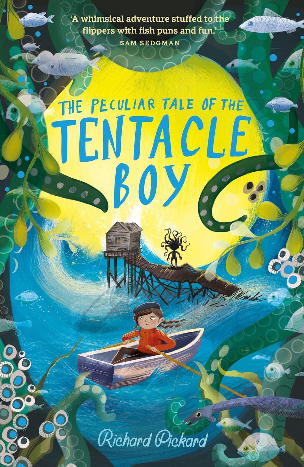 The Peculiar Tale of the Tentacle Boy by Richard Pickard - ISBN: 9781913322397