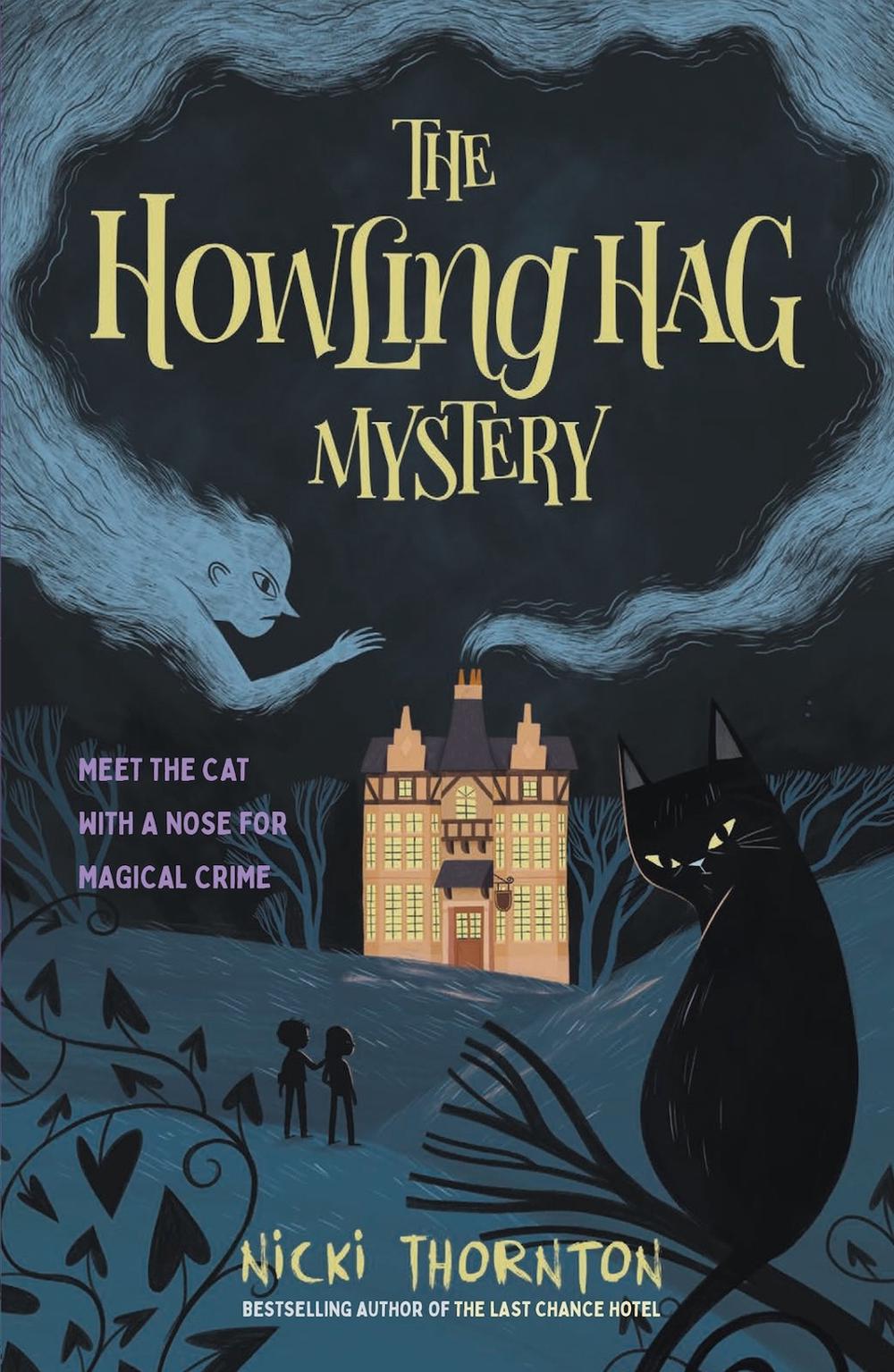 The Howling Hag Mystery by Nicki Thornton - ISBN: 9781913322700