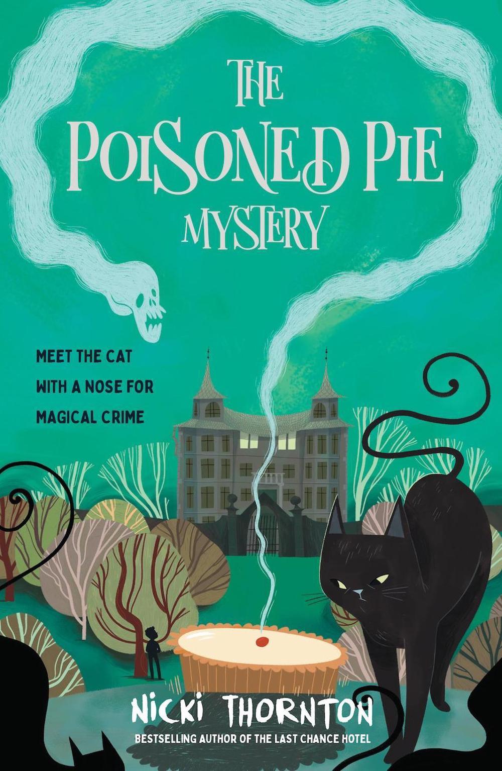 The Poisoned Pie Mystery by Nicki Thornton - ISBN: 9781913322717