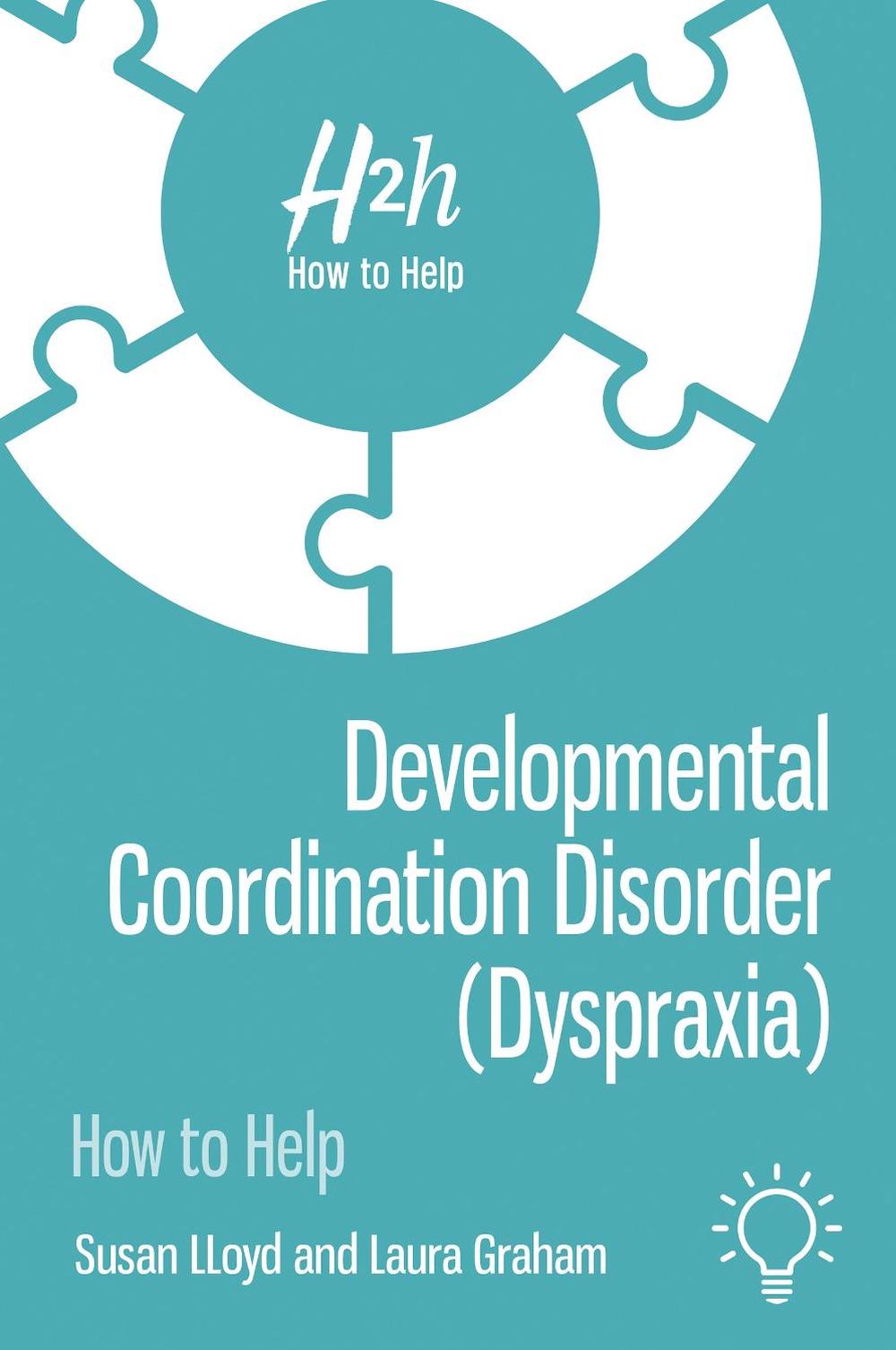 Developmental Coordination Disorder (Dyspraxia), 9781913414153