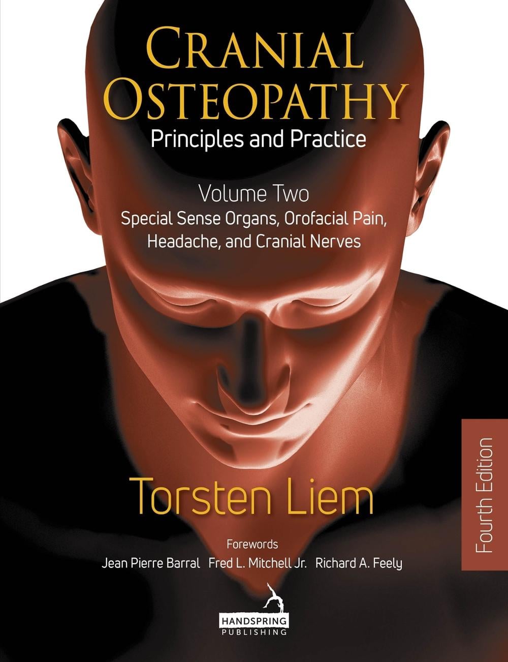 Cranial Osteopathy: Principles and Practice - Volume 2 by Torsten Liem - ISBN: 9781913426699