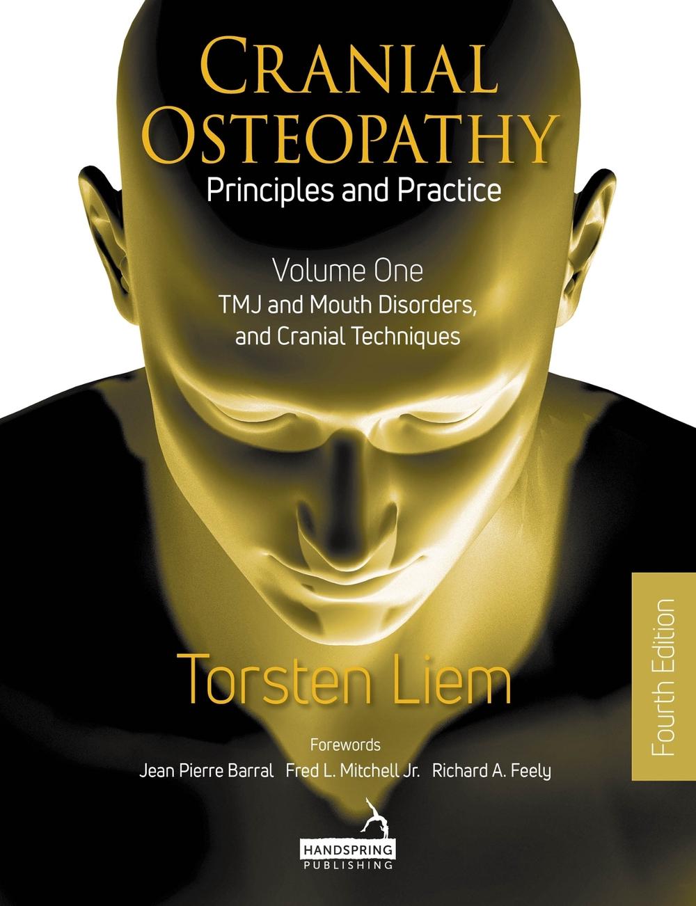 Cranial Osteopathy: Principles and Practice - Volume 1, 9781913426712