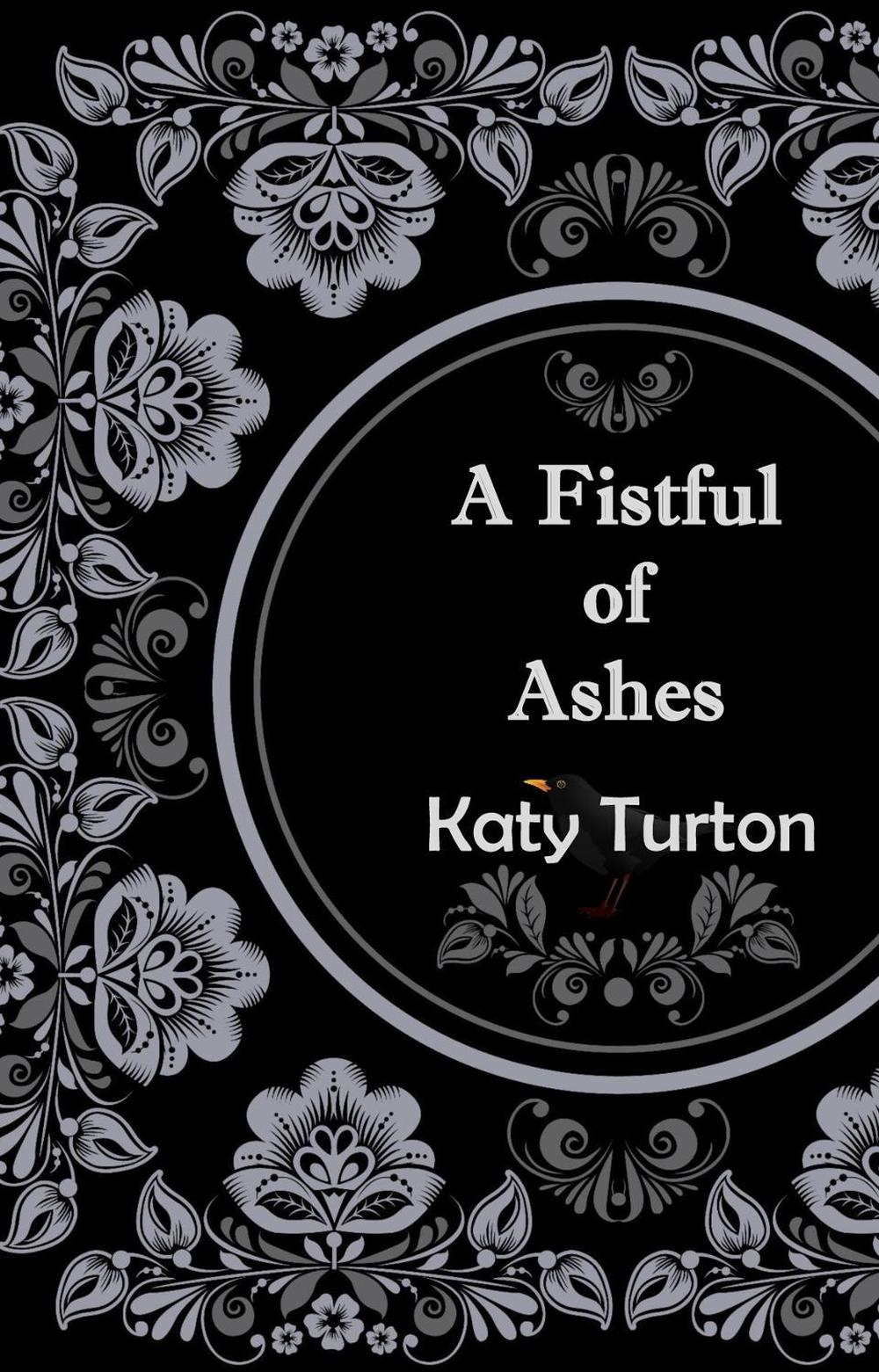 A Fistful of Ashes by Katy Turton - ISBN: 9781913432966