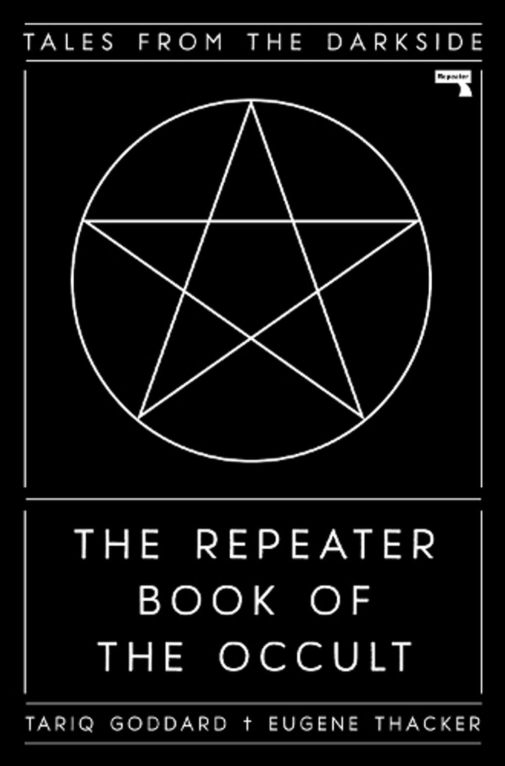 The Repeater Book of the Occult by Tariq Goddard - ISBN: 9781913462079