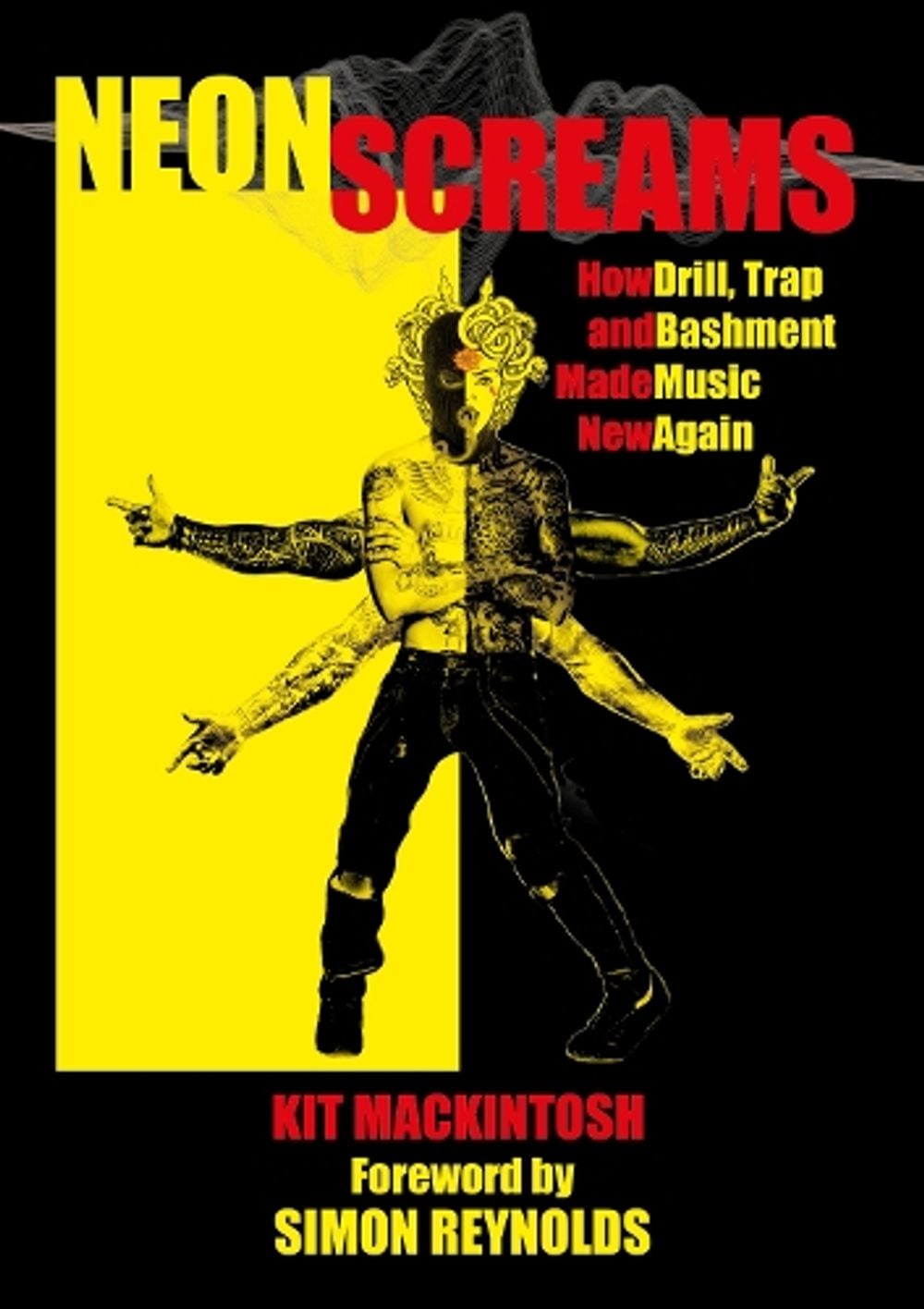 Neon Screams by Kit Mackintosh - ISBN: 9781913462246
