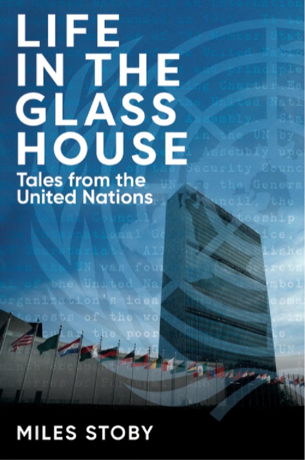 Life in the Glass House by Miles Stoby - ISBN: 9781913491833