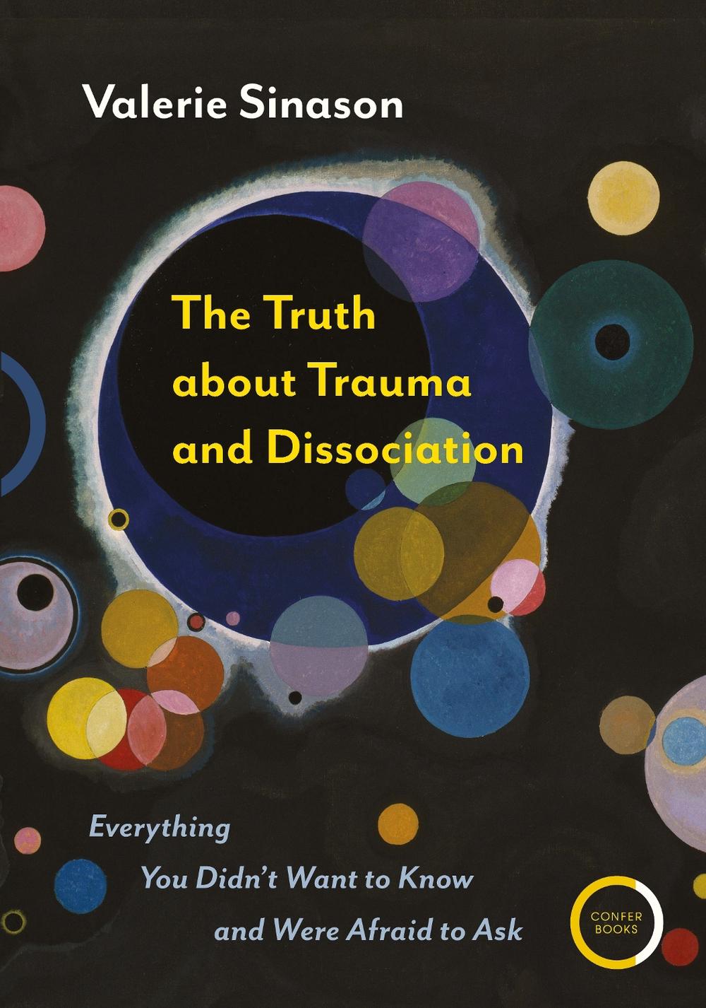 The Truth about Trauma and Dissociation, 9781913494087