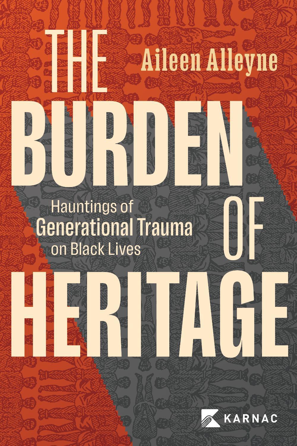 The Burden of Heritage, 9781913494247
