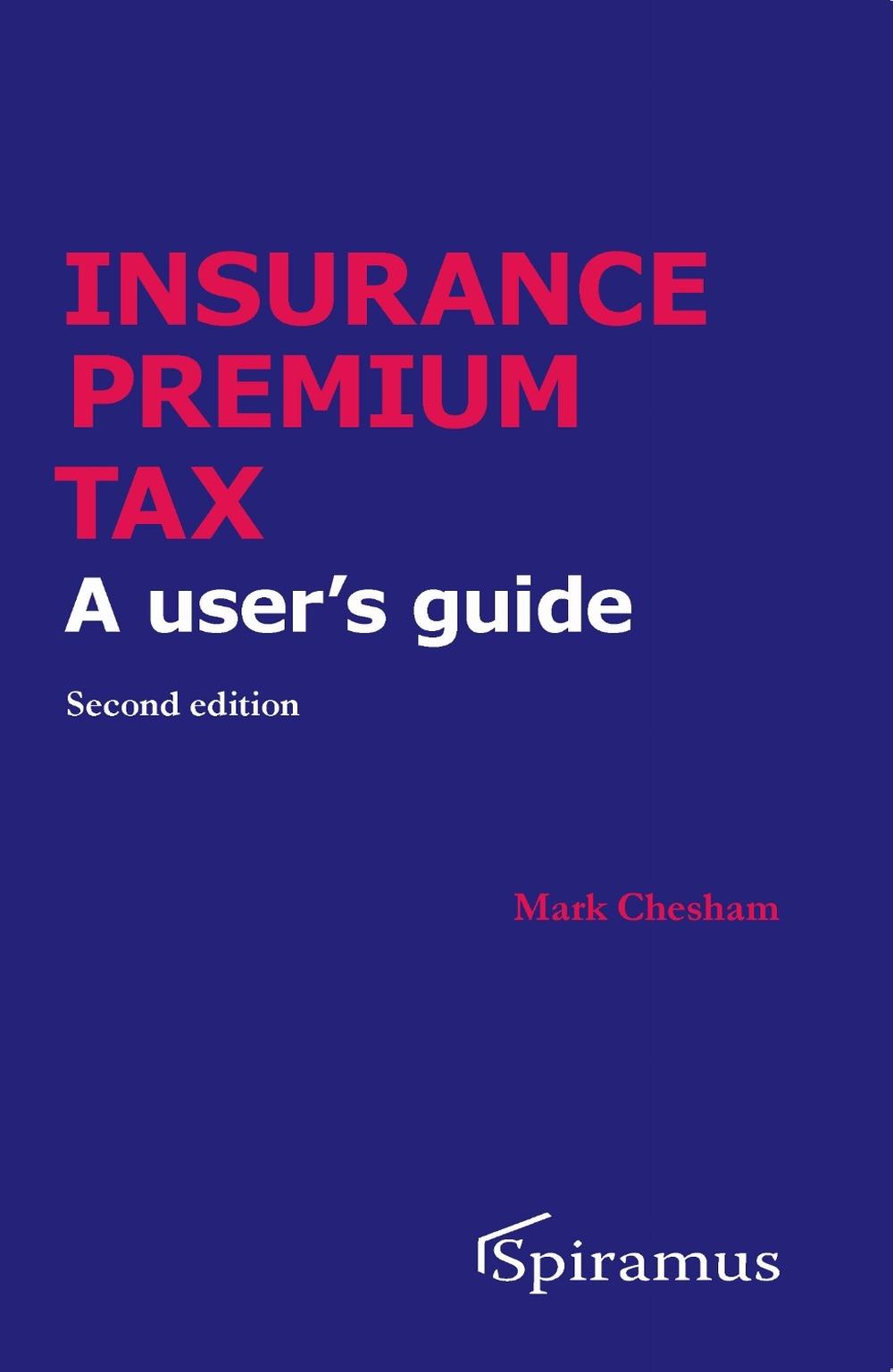 Insurance Premium Tax by Mark Chesham - ISBN: 9781913507251
