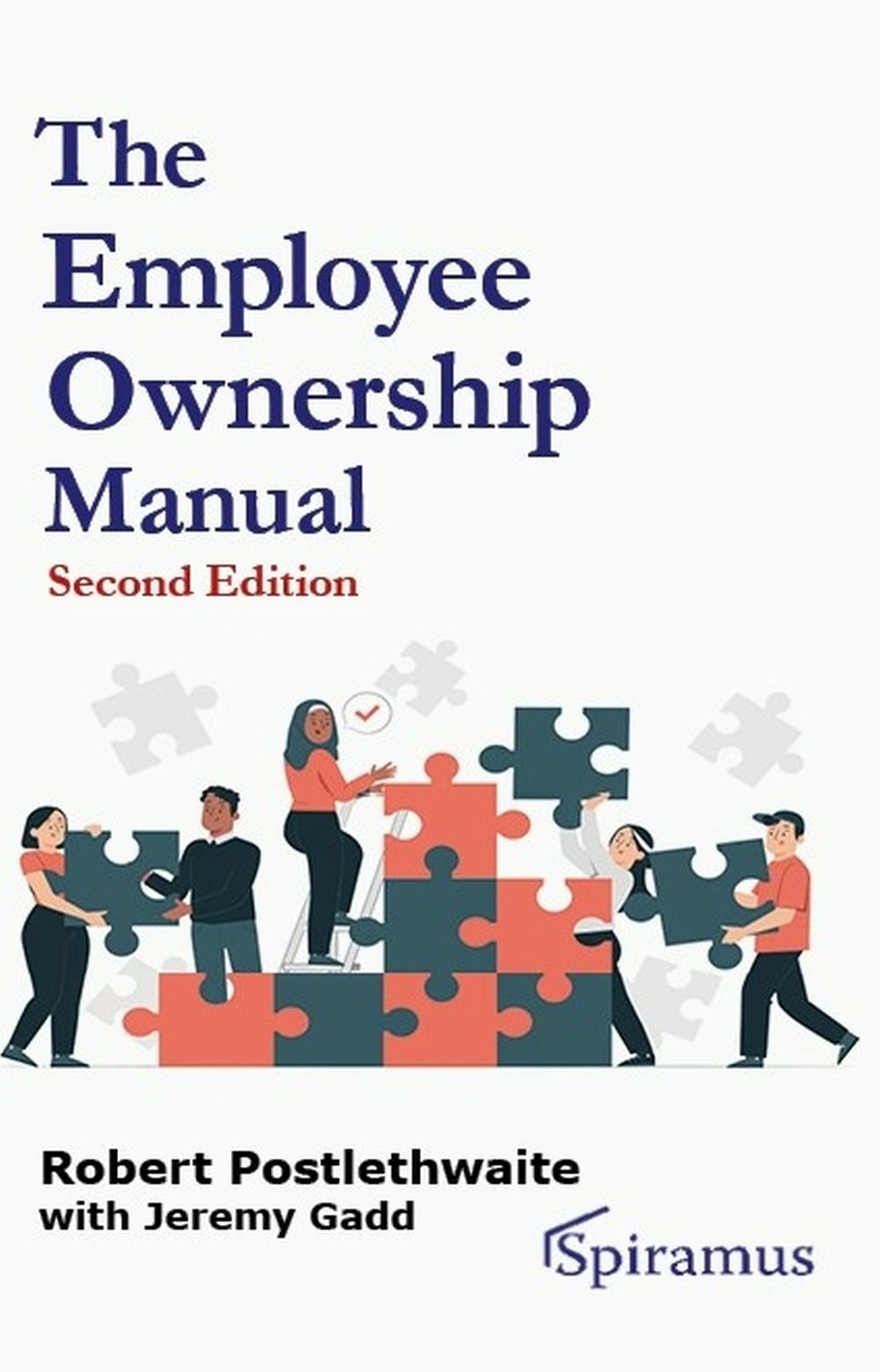 The Employee Ownership Manual by Robert Postlethwaite - ISBN: 9781913507657