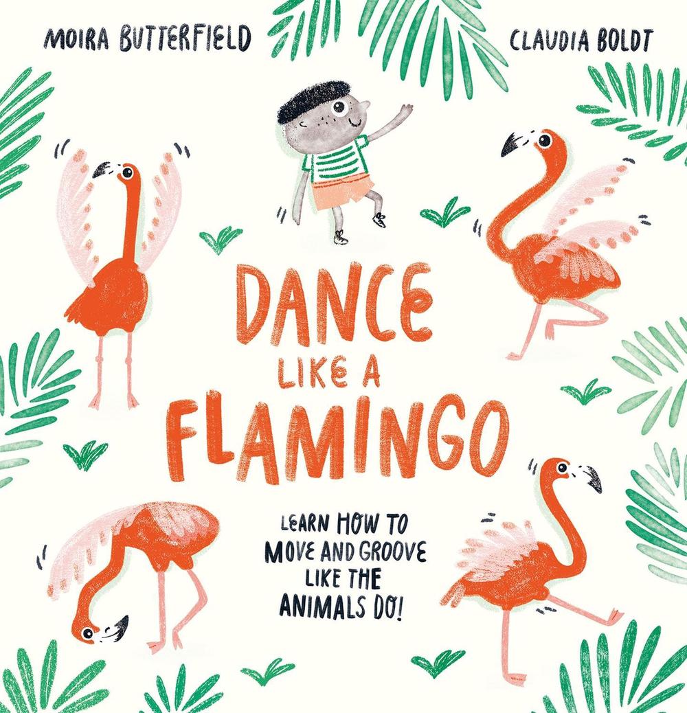 Dance Like a Flamingo, 9781913519001