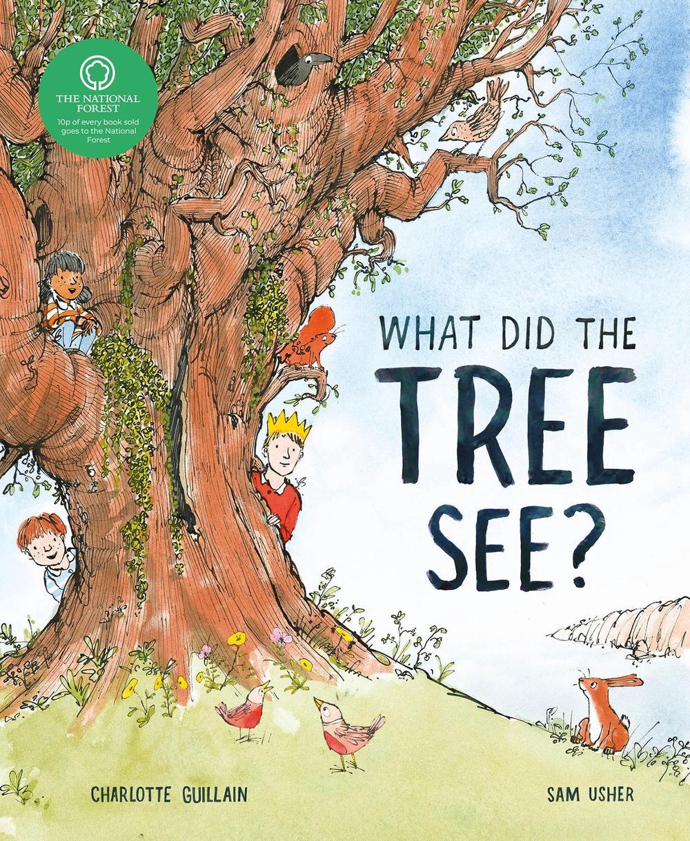 What Did the Tree See by Charlotte Guillain - ISBN: 9781913519292